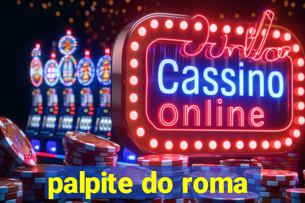 palpite do roma